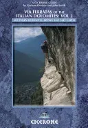 Via Ferratas Of The Italian Dolomites: Southern Dolomites, Brenta And Lake Garda Area (Fletcher Graham)(Paperback)