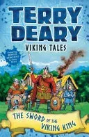 Viking Tales: The Sword of the Viking King (Deary Terry)(Paperback / softback)