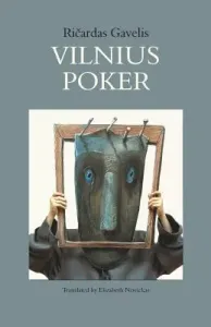 Vilnius Poker (Gavelis Ricardas)(Paperback)