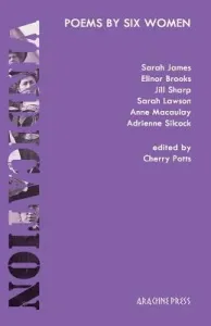 Vindication: Poems by Six Women (Potts Cherry)(Paperback)
