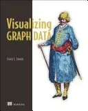 Visualizing Graph Data (Lanum Corey)(Paperback)