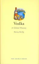 Vodka: A Global History (Herlihy Patricia)(Pevná vazba)