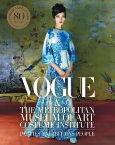 Vogue and the Metropolitan Museum of Art Costume Institute: Updated Edition (Bowles Hamish)(Pevná vazba)