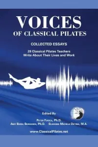 Voices of Classical Pilates (Fiasca Peter)(Paperback)