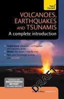 Volcanoes, Earthquakes and Tsunamis: A Complete Introduction (Rothery David)(Paperback)