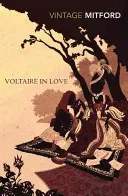 Voltaire in Love (Mitford Nancy)(Paperback / softback)