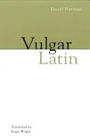 Vulgar Latin (Herman Jzsef)(Paperback)