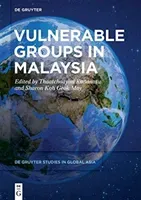Vulnerable Groups in Malaysia (Kananatu Thaatchaayini)(Paperback)