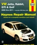 VW Jetta, Rabbit, GTI & Golf 2006 Thru 2011 Haynes Repair Manual: 2006 Thru 2011 - Includes 2005 New Jetta (Editors of Haynes Manuals)(Paperback)