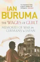 Wages of Guilt - Memories of War in Germany and Japan (Buruma Ian)(Paperback / softback)