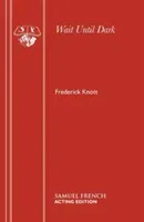 Wait Until Dark (Knott Frederick)(Paperback)