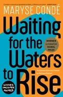 Waiting For The Waters To Rise (Conde Maryse)(Paperback / softback)