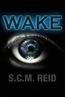 Wake (Reid S.C.M)(Paperback / softback)