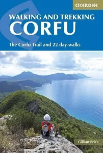 Walking and Trekking on Corfu: The Corfu Trail and 22 Day-Walks (Price Gillian)(Paperback)