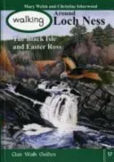 Walking Around Loch Ness, the Black Isle and Easter Ross (Welsh Mary)(Paperback / softback)