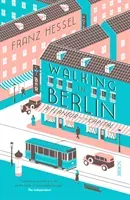 Walking in Berlin - a flaneur in the capital (Hessel Franz)(Paperback / softback)