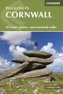 Walking in Cornwall - 40 coast, country and moorland walks (Uney Graham)(Paperback / softback)