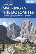 Walking in the Dolomites: 25 Multi-Day Routes in Italy's Dolomites (Price Gillian)(Paperback)
