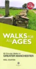 Walks for All Ages Greater Manchester (Coates Neil)(Paperback / softback)