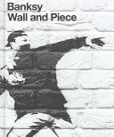 Wall and Piece (Banksy)(Pevná vazba)