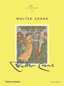 Walter Crane: The Illustrators (Uglow Jenny)(Pevná vazba)