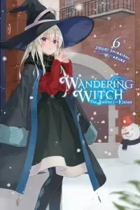 Wandering Witch: The Journey of Elaina, Vol. 6 (Light Novel) (Shiraishi Jougi)(Paperback)