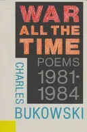 War All the Time (Bukowski Charles)(Paperback)