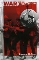 War and an Irish Town (McCann Eamonn)(Paperback)