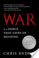 War Is a Force That Gives Us Meaning (Hedges Chris)(Paperback)
