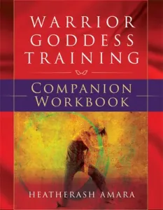 Warrior Goddess Training (Amara Heatherash)(Paperback)