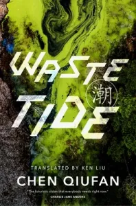 Waste Tide (Qiufan Chen)(Paperback)
