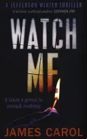 Watch Me (Carol James)(Paperback / softback)