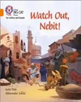 Watch Out, Nebit! - Band 06/Orange (Dale Katie)(Paperback / softback)