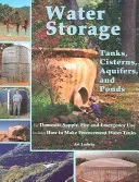 Water Storage: Tanks, Cisterns, Aquifers, and Ponds (Ludwig Art)(Paperback)