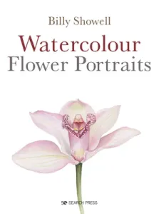 Watercolour Flower Portraits (Showell Billy)(Paperback)