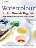 Watercolour for the Absolute Beginner (Crawshaw Alwyn)(Paperback / softback)