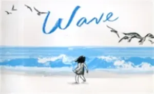 Wave: (Books about Ocean Waves, Beach Story Children's Books) (Lee Suzy)(Pevná vazba)