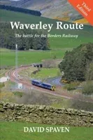 Waverley Route - The Battle for the Borders Railway (New Edition) (Spaven David)(Paperback / softback)