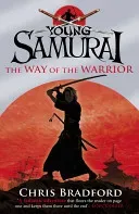 Way of the Warrior (Young Samurai, Book 1) (Bradford Chris)(Paperback / softback)