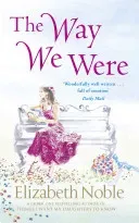 Way We Were (Noble Elizabeth)(Paperback / softback)