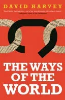 Ways of the World (Harvey David)(Paperback / softback)