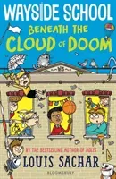 Wayside School Beneath the Cloud of Doom (Sachar Louis)(Paperback / softback)