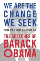 We Are the Change We Seek - The Speeches of Barack Obama (Jr. E.J. Dionne Jr.)(Paperback / softback)