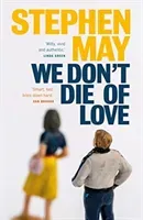 We Don't Die of Love (May Stephen)(Paperback)