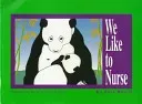We Like to Nurse (Martin Chia)(Paperback)