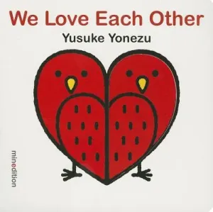 We Love Each Other (Yonezu Yusuke)(Board Books)
