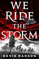 We Ride the Storm - The Reborn Empire, Book One (Madson Devin)(Paperback / softback)