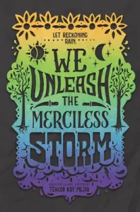 We Unleash the Merciless Storm (Mejia Tehlor Kay)(Paperback)