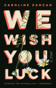 We Wish You Luck (Zancan Caroline)(Paperback)
