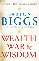 Wealth, War and Wisdom (Biggs Barton)(Paperback)